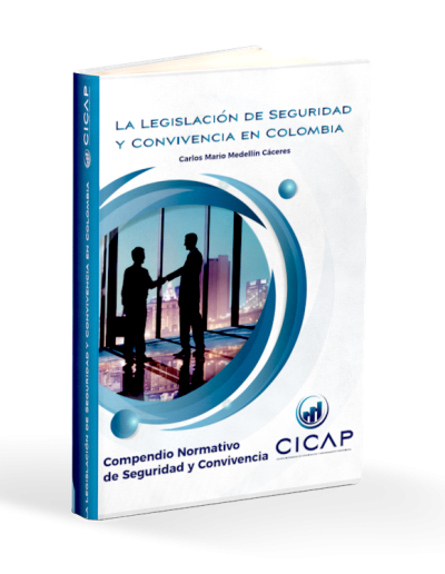 Libro “DIGITAL” La legislación de Seguridad y Convivencia en Colombia.